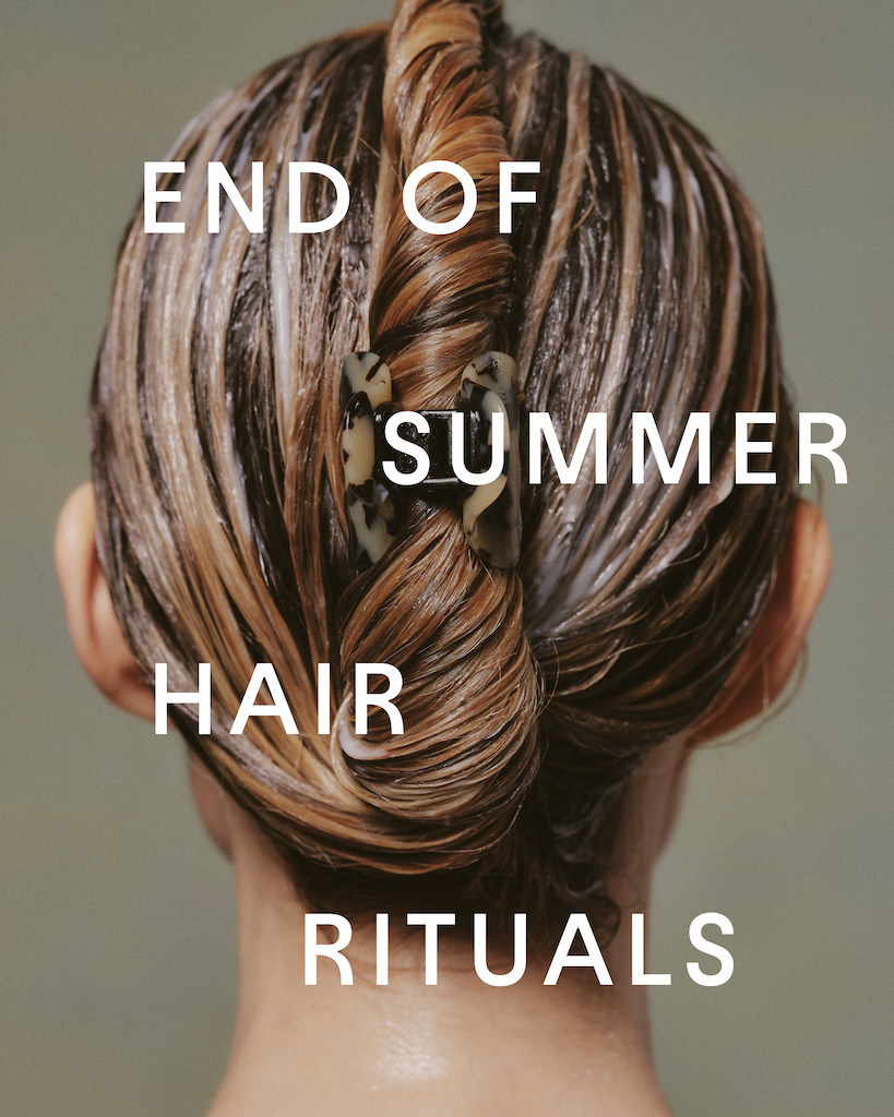 Top of Mind: End-of-Summer Hair Rituals