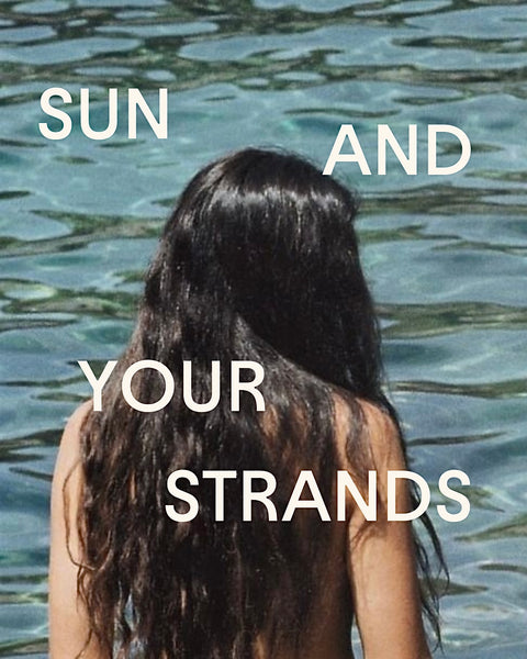 Sun and Your Strands