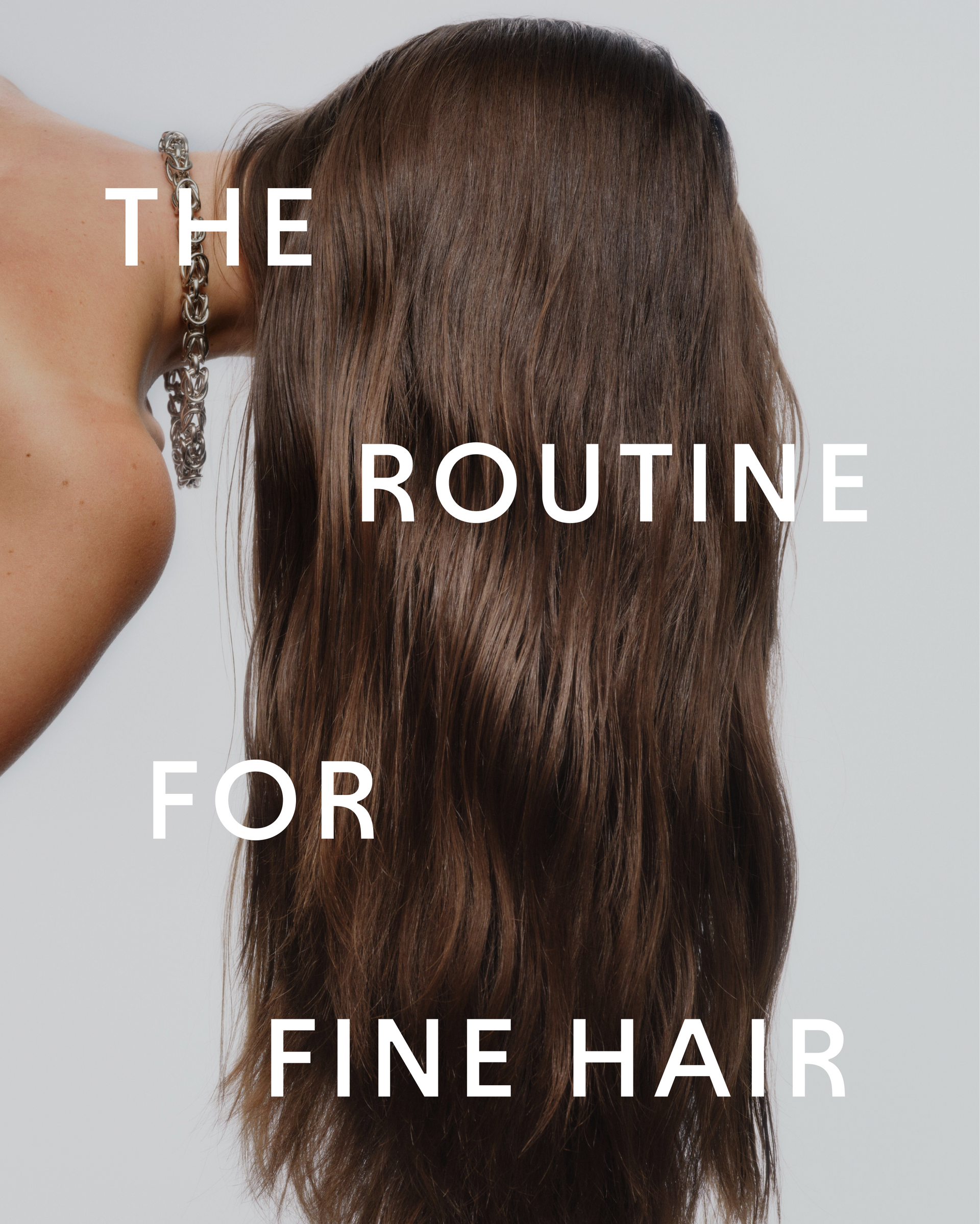 The Hair Care Routine For Fine Hair
