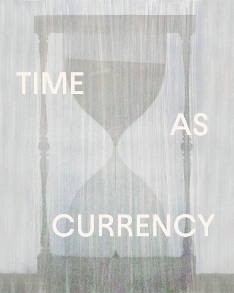 Time As Currency